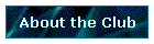 About the Club