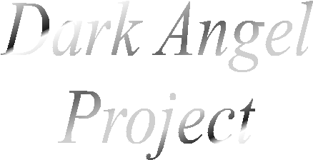 Dark Angel
Project