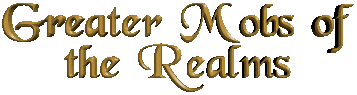 Greater Mobs of the Realms