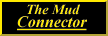 [Mud Connector]