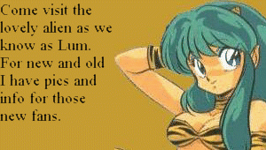 Want to see the lovely Lum?