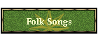 Folk Songs