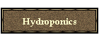 Hydroponics
