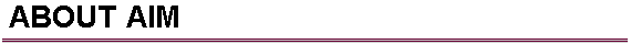 ABOUT AIM