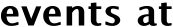 events at