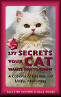 277 Secrets Your Cat Wants You To Know