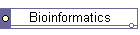 Bioinformatics