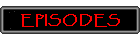 EPISODES