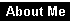 About Me