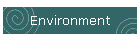 Environment