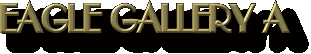 Eagle Gallery A