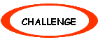 CHALLENGE