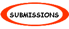 SUBMISSIONS
