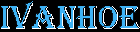 Click here for Ivanhoe!