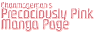 Chonmageman's Precociously Pink Page!