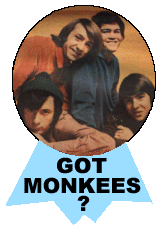 Got Monkees?