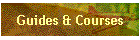 Guides & Courses