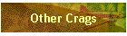 Other Crags