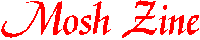 Mosh Zine