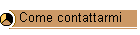 Come contattarmi