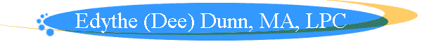 Edythe (Dee) Dunn, MA, LPC