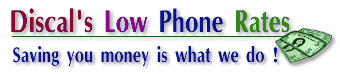 Discal low phone rates