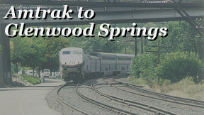 Amtrak to Glenwood Springs