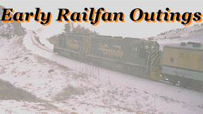 Early Railfan Outings