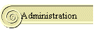 Administration