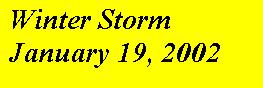 Winter Storm January 19, 2002