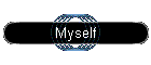 Myself
