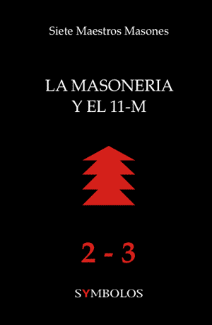 Portada La MAsonería y el 11-M. Siete Maestros Masones