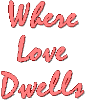 Where Love Dwells
