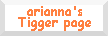 arianna's tigger page
