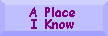 A Place I Know