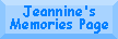 Jeannine's Memories Page