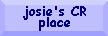 josie's CR place