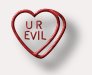 U R Evil