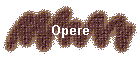 Opere