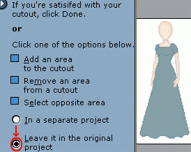 Leave the cutout in the project!
