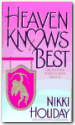 Heaven Knows Best