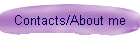 Contacts/About me