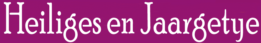 Heiliges en Jaargetye