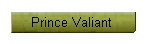 Prince Valiant