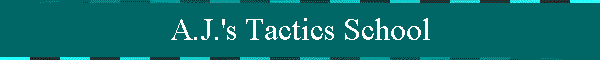 A.J.'s Tactics School