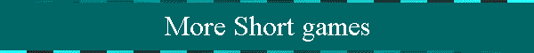 More Short games