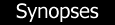 synopses