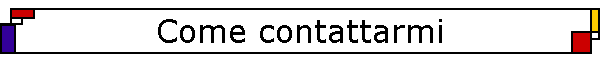 Come contattarmi