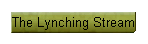 The Lynching Stream