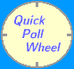 Click Here To Spin the Quick Poll Wheel!